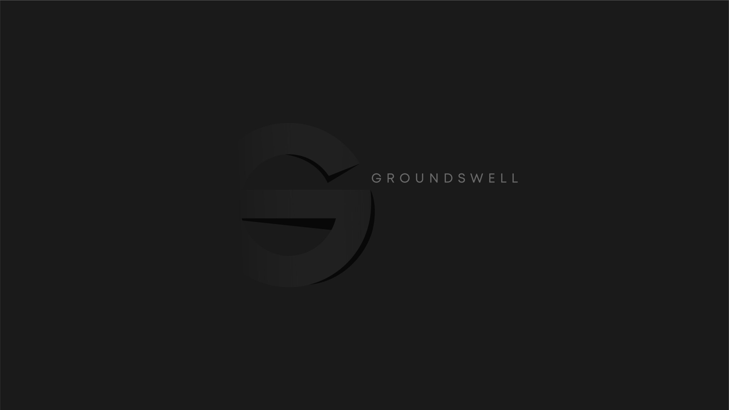 GROUNDSWELL